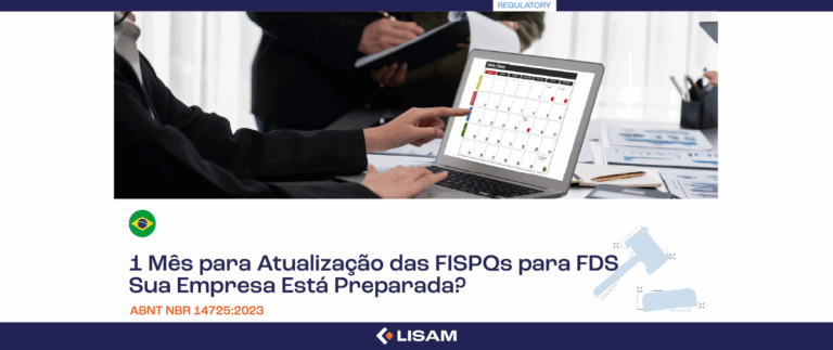 1 Mês para Atualização das FISPQs para FDS: Sua Empresa Está Preparada? 