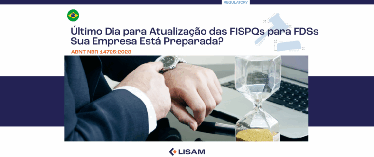 Último Dia para Atualização das FISPQs para FDSs: Sua Empresa Está Preparada? 