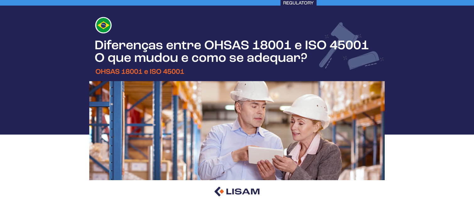 Diferenças entre OHSAS 18001 e ISO 45001: O que mudou e como se adequar?