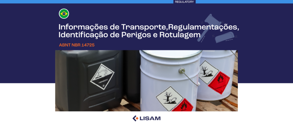 ABNT NBR 14725: Informações de Transporte, Regulamentações, Identificação de Perigos e Rotulagem